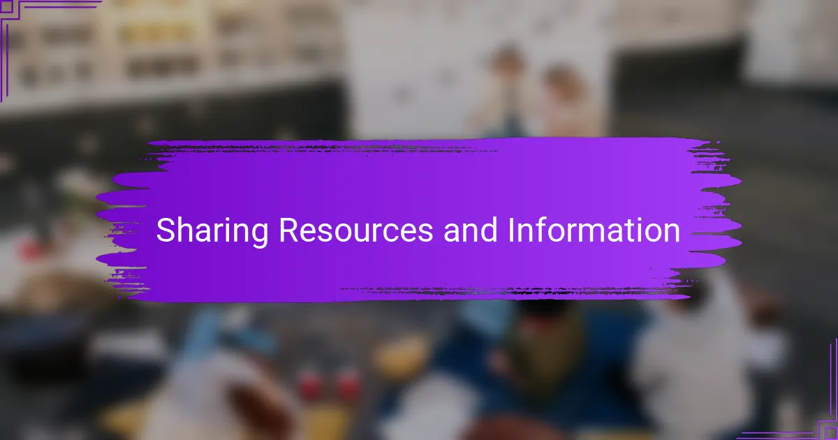 Sharing Resources and Information
