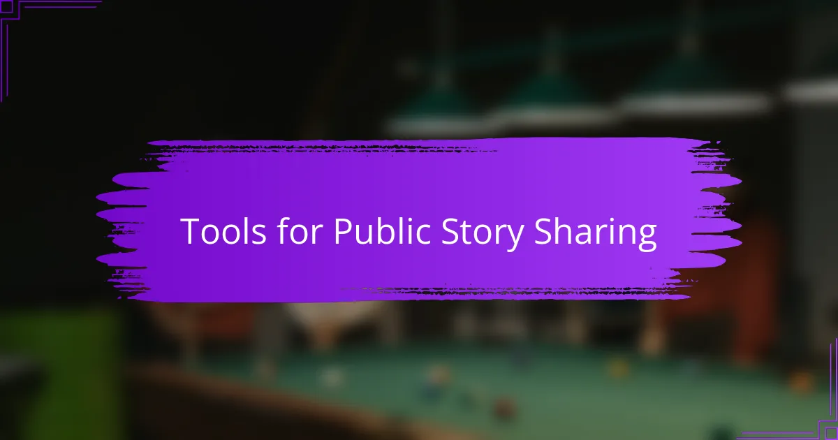 Tools for Public Story Sharing