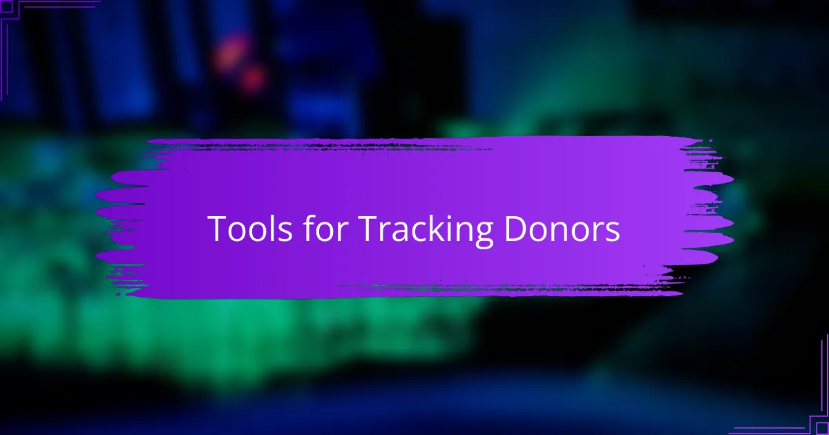 Tools for Tracking Donors