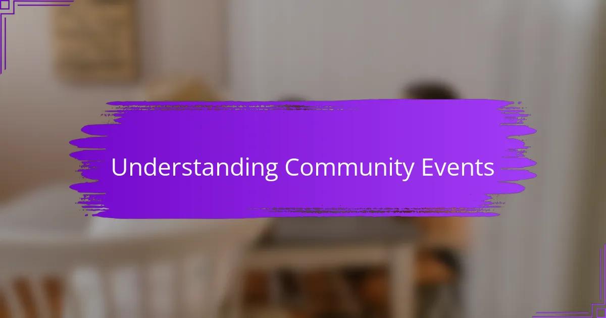 Understanding Community Events