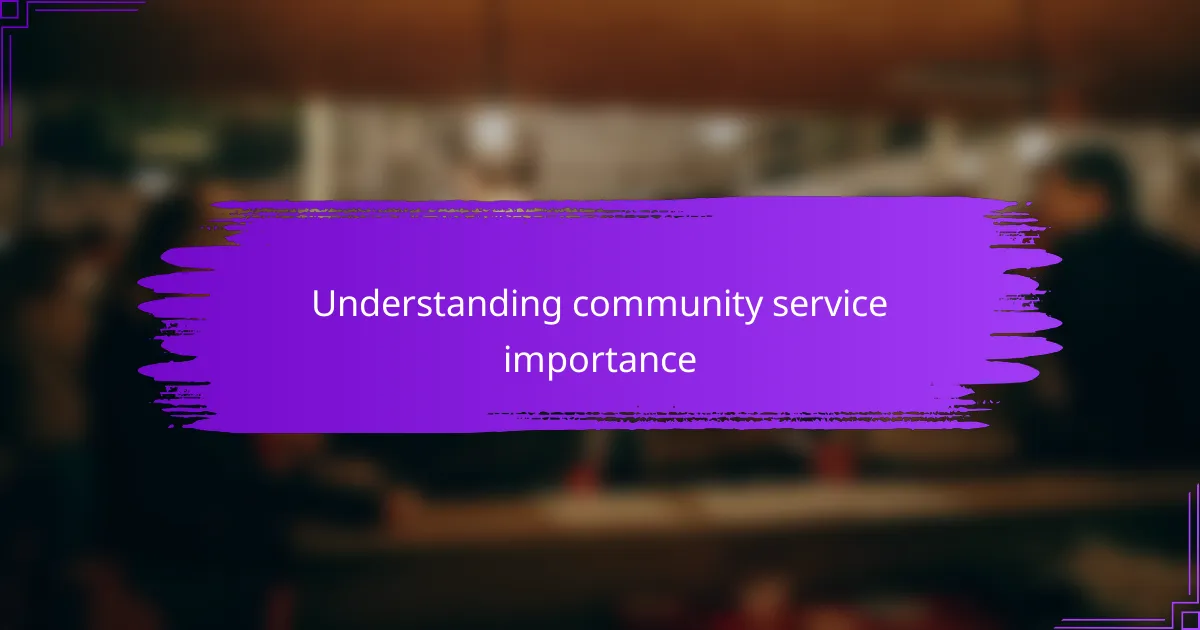 Understanding community service importance