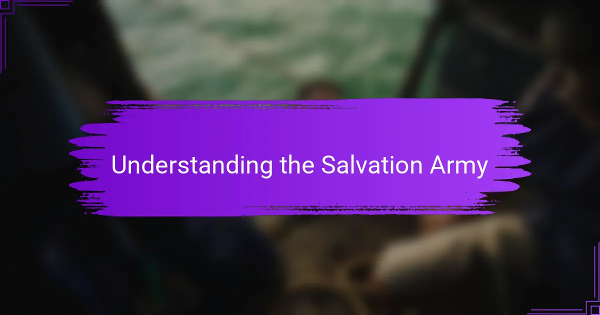 Understanding the Salvation Army