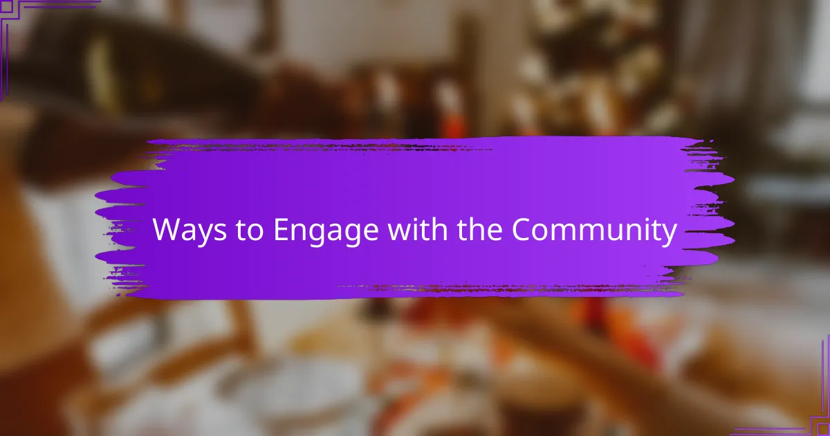 Ways to Engage with the Community