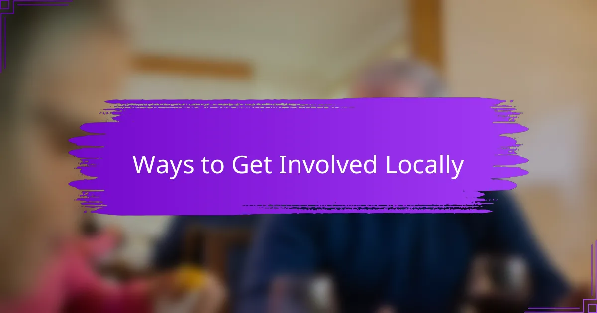 Ways to Get Involved Locally